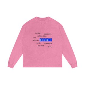 Resist light long sleeve shirt with soft background and bold black text anti-MAGA message
