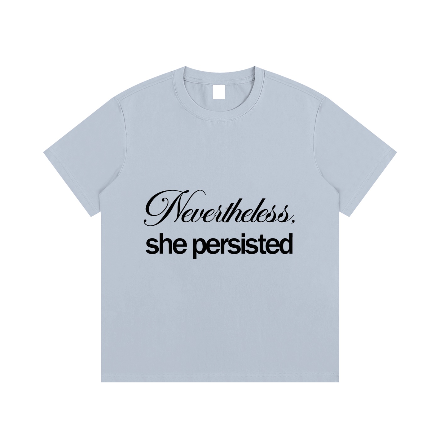 Nevertheless light T-shirt
